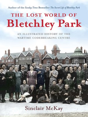cover image of The Lost World of Bletchley Park